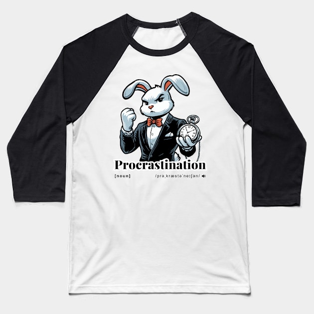 Procrastination bussiness bunny Baseball T-Shirt by Horrible Bunny